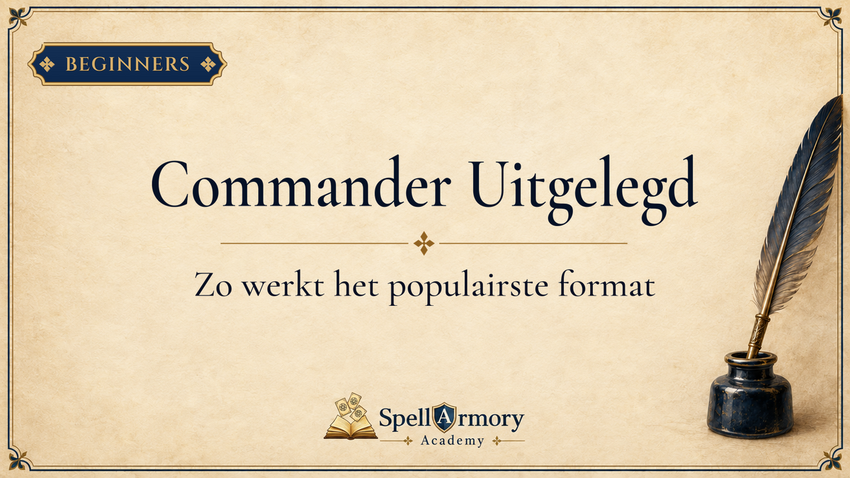 MTG Formats Uitgelegd: Commander (EDH) — de complete beginnersgids