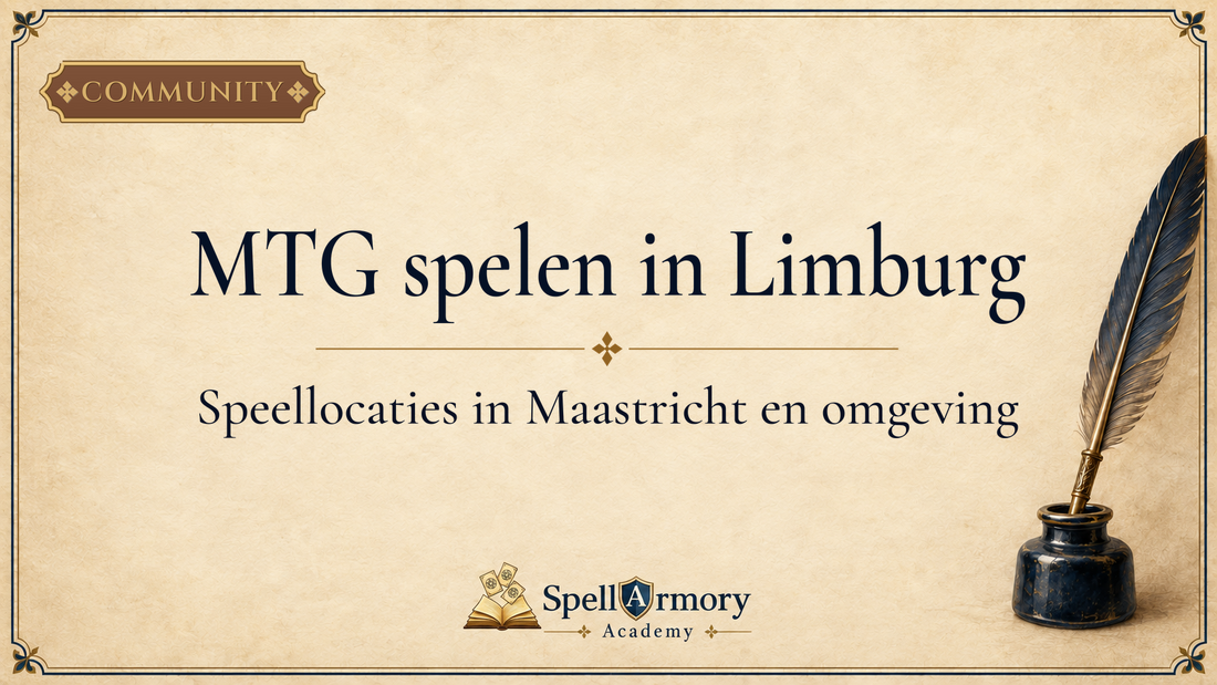 Waar kun je MTG spelen in Maastricht en Limburg?